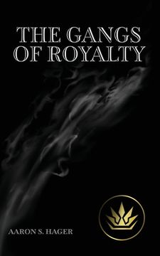 The Gangs of Royalty
