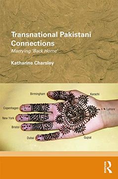 portada Transnational Pakistani Connections: Marrying ‘Back Home’ (Routledge (in English)