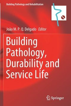 portada Building Pathology, Durability and Service Life (en Inglés)