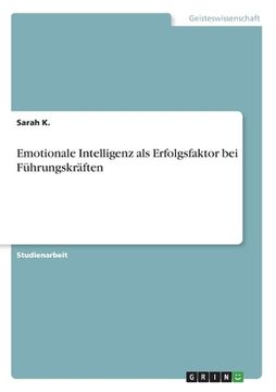 portada Emotionale Intelligenz als Erfolgsfaktor bei Führungskräften (en Alemán)