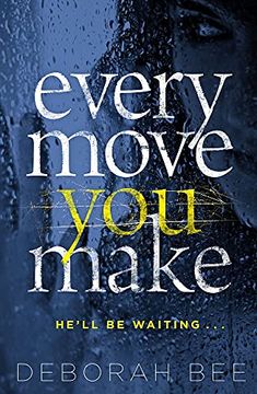 portada Every Move you Make: The Number one Audiobook Bestseller (en Inglés)