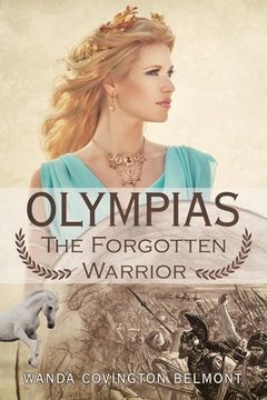 portada Olympias, the Forgotten Warrior (en Inglés)