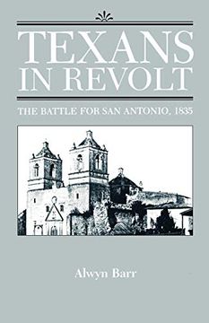 portada Texans in Revolt: The Battle for san Antonio, 1835 (en Inglés)