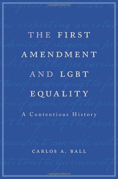 portada The First Amendment And Lgbt Equality: A Contentious History (en Inglés)
