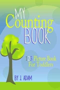 portada My Counting Book: 123 Picture Book For Toddlers (Journey With Me) (Volume 1)