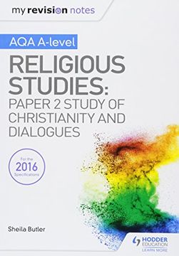 portada My Revision Notes AQA A-level Religious Studies: Paper 2 Study of Christianity and Dialogues