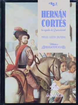 portada Hernán Cortés la Espada de Quetzalcóatl