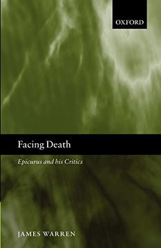portada Facing Death: Epicurus and his Critics (en Inglés)