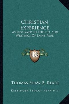 portada christian experience: as displayed in the life and writings of saint paul (in English)