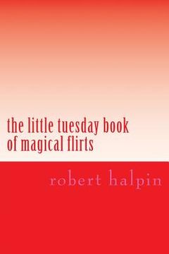 portada The little tuesday book of magical flirts (en Inglés)