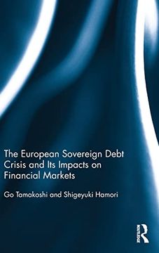 portada The European Sovereign Debt Crisis and its Impacts on Financial Markets (en Inglés)