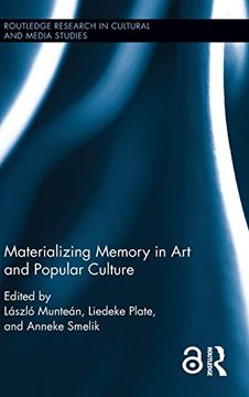 portada Materializing Memory in Art and Popular Culture (Routledge Research in Cultural and Media Studies)