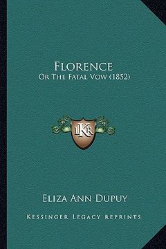 portada florence: or the fatal vow (1852) (in English)