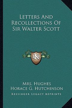 portada letters and recollections of sir walter scott (en Inglés)