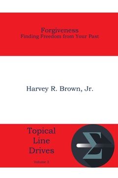 portada Forgiveness: Finding Freedom from Your Past (en Inglés)