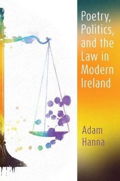 portada Poetry, Politics, and the law in Modern Ireland (Irish Studies) (en Inglés)
