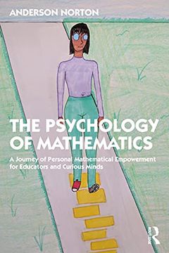 portada The Psychology of Mathematics: A Journey of Personal Mathematical Empowerment for Educators and Curious Minds (in English)
