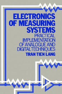 portada electronics of measuring systems: practical implementation of analogue and digital techniques (in English)