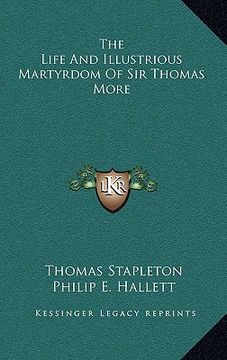 portada the life and illustrious martyrdom of sir thomas more