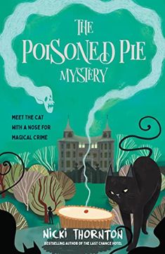 portada The Poisoned pie Mystery: A new Magical Mystery by the Author of the Last Chance Hotel 