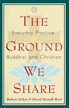 portada The Ground we Share: Everyday Practice, Buddhist and Christian (en Inglés)