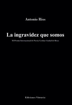 portada La Ingravidez que Somos (in Spanish)