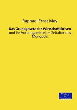 portada Das Grundgesetz der Wirtschaftskrisen: und ihr Vorbeugemittel im Zeitalter des Monopols (German Edition)