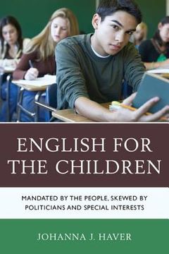 portada english for the children: mandated by the people, skewed by politicians and special interests