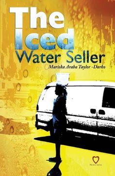 portada The Iced Water Seller (en Inglés)