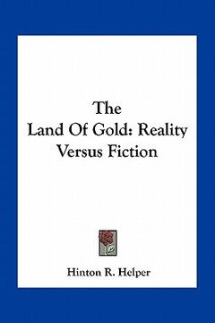 portada the land of gold: reality versus fiction
