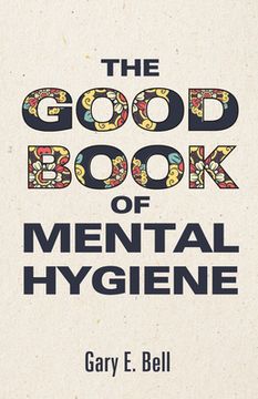 portada The Good Book of Mental Hygiene