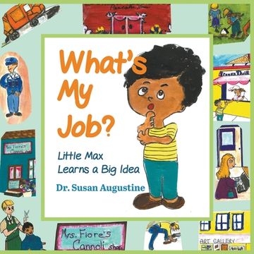 portada What's My Job?: Little Max Learns a Big Idea (en Inglés)