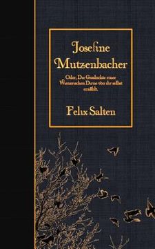portada Josefine Mutzenbacher: Oder, Die Geschichte einer Wienerischen Dirne von ihr selbst erzählt (en Alemán)