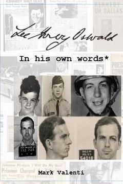 portada Lee Harvey Oswald In his own words* (en Inglés)