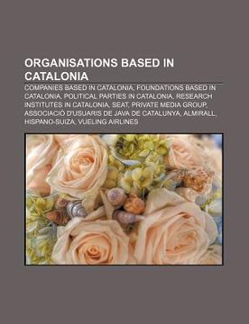 portada organisations based in catalonia: companies based in catalonia, foundations based in catalonia, political parties in catalonia