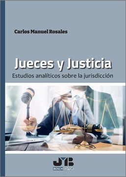 portada Jueces y Justicia. Estudios Analiticos Sobre la Jurisdiccion (in Spanish)