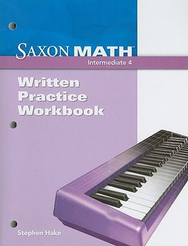portada saxon math intermediate 4 written practice workbook (en Inglés)