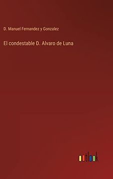 portada El Condestable d. Alvaro de Luna (in Spanish)