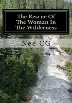 portada Rescue Of The Woman In The Wilderness: The Sudden Awakening Of The By Word African Americans