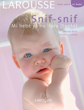 portada Snif Snif mi Bebe ya no Llora (Tanto) (in Spanish)