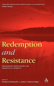 portada redemption and resistance: the messianic hopes of jews and christians in antiquity