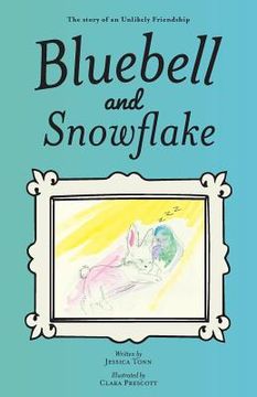 portada Bluebell and Snowflake: The story of an Unlikely Friendship (en Inglés)