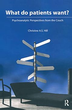 portada What do Patients Want? Psychoanalytic Perspectives From the Couch (en Inglés)