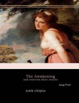 portada The Awakening, and Selected Short Stories: Large Print