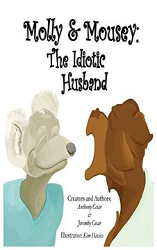 portada Molly & Mousey: The Idiotic Husband
