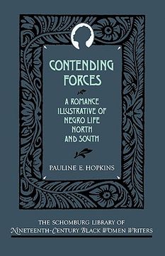 portada contending forces: a romance illustrative of negro life north and south (en Inglés)