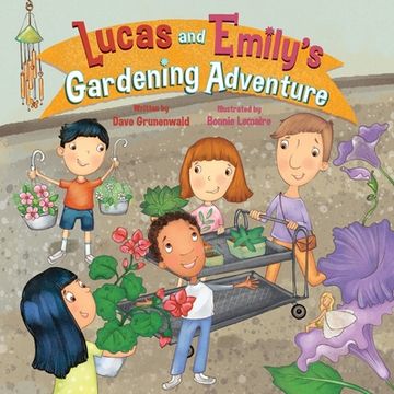 portada Lucas and Emily's Gardening Adventure (en Inglés)