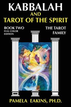 portada Kabbalah and Tarot of the Spirit: Book Two. The Tarot Family