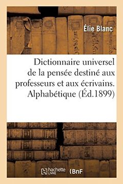 portada Dictionnaire Universel de la Pensée, Alphabétique, Logique et Encyclopédique, Classification (Philosophie) (en Francés)