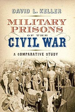 portada Military Prisons of the Civil War: A Comparative Study (en Inglés)